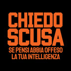 Chiedi scusa alla loro intelligenza...