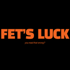 Fet's Luck