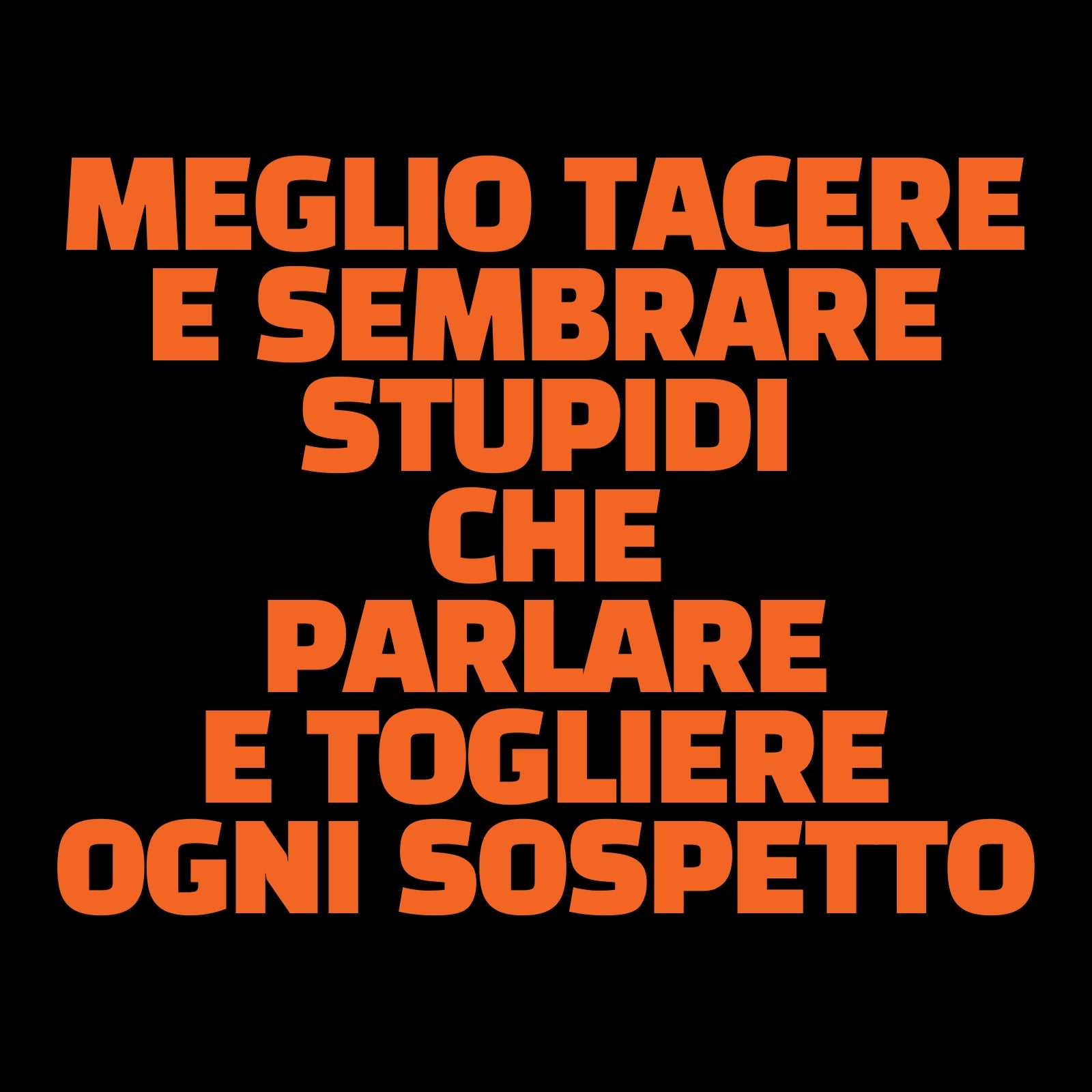 Meglio tacere